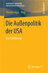 Book cover of Die Außenpolitik der USA by Thomas Jäger