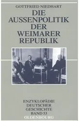 Book cover of Die Außenpolitik der Weimarer Republik (2nd ed.) by Gottfried Niedhart