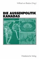Book cover of Die Außenpolitik Kanadas by Wilfried von Bredow