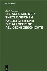 Book cover of Die Aufgabe der theologischen Facultäten und die allgemeine Religionsgeschichte (3rd ed.) by Unknown