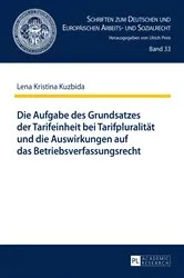 Book cover of Die Aufgabe des Grundsatzes der Tarifeinheit bei Tarifpluralitaet und die Auswirkungen auf das Betriebsverfassungsrecht by Ulrich Preis