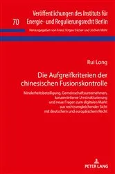 Book cover of Die Aufgreifkriterien der chinesischen Fusionskontrolle by Franz Jürgen Säcker