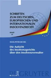 Book cover of Die Aufsicht des Insolvenzgerichts über den Insolvenzverwalter by Hans-Peter Rechel