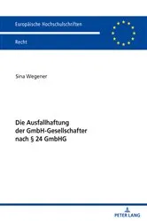 Book cover of Die Ausfallhaftung der GmbH-Gesellschafter nach § 24 GmbHG by Sina Wegener