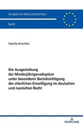Book cover of Die Ausgestaltung der Minderjaehrigenadoption unter besonderer Beruecksichtigung der elterlichen Einwilligung im deutschen und russischen Recht by Unknown