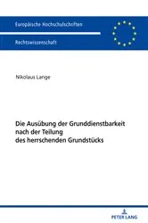 Book cover of Die Ausuebung der Grunddienstbarkeit nach der Teilung des herrschenden Grundstuecks by Unknown