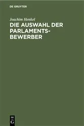 Book cover of Die Auswahl der Parlamentsbewerber by Joachim Henkel