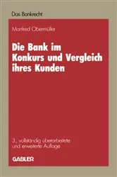 Book cover of Die Bank im Konkurs und Vergleich ihres Kunden (3rd ed.) by Unknown