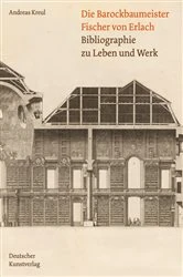 Book cover of Die Barockbaumeister Fischer von Erlach by Andreas Kreul