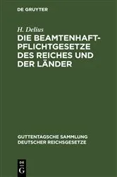 Book cover of Die Beamtenhaftpflichtgesetze des Reiches und der Länder (3rd ed.) by Unknown