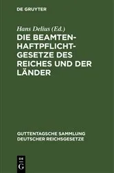 Book cover of Die Beamtenhaftpflichtgesetze des Reiches und der Länder (4th ed.) by Hans Delius