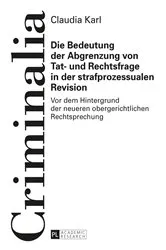 Book cover of Die Bedeutung der Abgrenzung von Tat- und Rechtsfrage in der strafprozessualen Revision by Klaus Volk