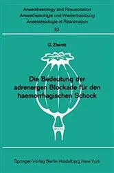 Book cover of Die Bedeutung der adrenergen Blockade für den haemorrhagischen Schock by G. Zierott