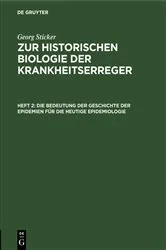 Book cover of Die Bedeutung der Geschichte der Epidemien für die heutige Epidemiologie by Unknown