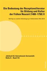 Book cover of Die Bedeutung der Rezeptionsliteratur fuer Bildung und Kultur der Fruehen Neuzeit (1400–1750), Bd. II by Unknown