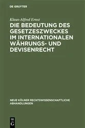 Book cover of Die Bedeutung des Gesetzeszweckes im internationalen Währungs- und Devisenrecht by Unknown