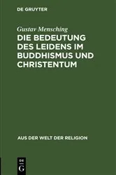Book cover of Die Bedeutung des Leidens im Buddhismus und Christentum by Gustav Mensching