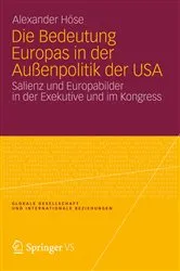 Book cover of Die Bedeutung Europas in der Außenpolitik der USA by Alexander Höse