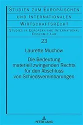 Book cover of Die Bedeutung materiell zwingenden Rechts fuer den Abschluss von Schiedsvereinbarungen by Herbert Kronke