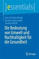 Book cover of Die Bedeutung von Umwelt und Nachhaltigkeit für die Gesundheit by Anna Christina Nowak