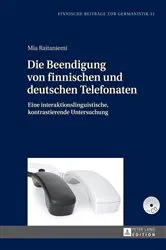 Book cover of Die Beendigung von finnischen und deutschen Telefonaten by Jarmo Korhonen