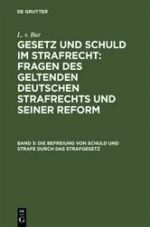 Book cover of Die Befreiung von Schuld und Strafe durch das Strafgesetz by Unknown