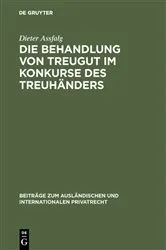 Book cover of Die Behandlung von Treugut im Konkurse des Treuhänders by Dieter Assfalg