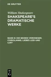 Book cover of Die beiden Veroneser. Coriolanns. Liebes Leid und Lust (5th ed.) by August Wilhelm Schlegel
