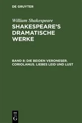 Book cover of Die beiden Veroneser. Coriolanus. Liebes Leid und Lust (2nd ed.) by Michael Bernays