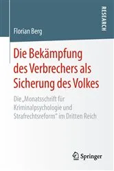 Book cover of Die Bekämpfung des Verbrechers als Sicherung des Volkes by Florian Berg