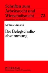 Book cover of Die Belegschaftsabstimmung by Unknown