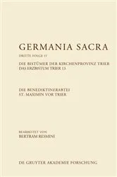 Book cover of Die Benediktinerabtei St. Maximin vor Trier. Die Bistümer der Kirchenprovinz Trier. Das Erzbistum Trier 13 by Bertram Resmini