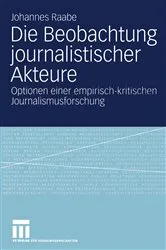 Book cover of Die Beobachtung journalistischer Akteure by Unknown