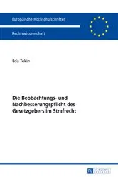 Book cover of Die Beobachtungs- und Nachbesserungspflicht des Gesetzgebers im Strafrecht (2nd ed.) by Unknown