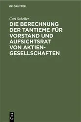 Book cover of Die Berechnung der Tantieme für Vorstand und Aufsichtsrat von Aktiengesellschaften by Unknown