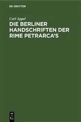 Book cover of Die Berliner Handschriften der Rime Petrarca’s by Carl Appel