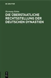 Book cover of Die überstaatliche Rechtsstellung der deutschen Dynastien by Hermann Rehm