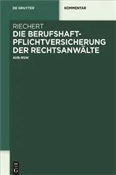 Book cover of Die Berufshaftpflichtversicherung der Rechtsanwälte by Stefan Riechert