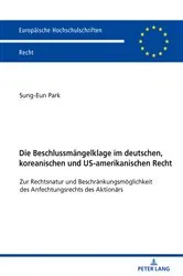 Book cover of Die Beschlussmaengelklage im deutschen, koreanischen und US-amerikanischen Recht by Sung-Eun Park