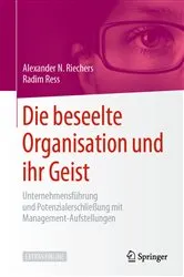 Book cover of Die beseelte Organisation und ihr Geist by Alexander N. Riechers