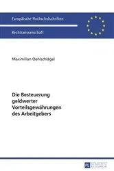 Book cover of Die Besteuerung geldwerter Vorteilsgewaehrungen des Arbeitgebers by Unknown