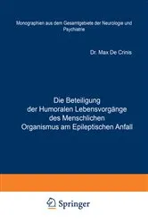 Book cover of Die Beteiligung der Humoralen Lebensvorgänge des Menschlichen Organismus am Epileptischen Anfall by Unknown