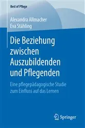Book cover of Die Beziehung zwischen Auszubildenden und Pflegenden by Alexandra Allmacher