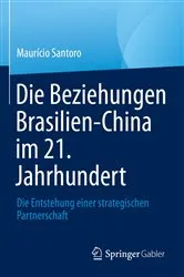 Book cover of Die Beziehungen Brasilien-China im 21. Jahrhundert by Maurício Santoro