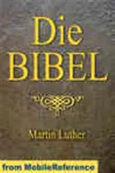Book cover of Die Bibel (Deutsch Martin Luther Translation) by MobileReference