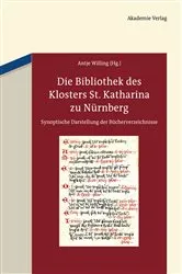 Book cover of Die Bibliothek des Klosters St. Katharina zu Nürnberg by Antje Willing