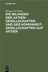 Book cover of Die Bilanzen der Aktiengesellschaften und der Kommanditgesellschaften auf Aktien by Herman Veit Simon