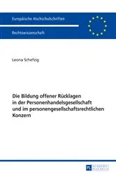Book cover of Die Bildung offener Ruecklagen in der Personenhandelsgesellschaft und im personengesellschaftsrechtlichen Konzern by Leona Schefzig