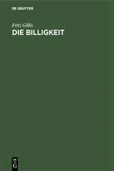 Book cover of Die Billigkeit by Fritz Gillis