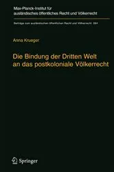 Book cover of Die Bindung der Dritten Welt an das postkoloniale Völkerrecht by Unknown